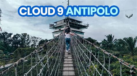 barangay santa cruz antipolo city|CLOUD 9 ANTIPOLO: View Deck, Hanging Bridge.